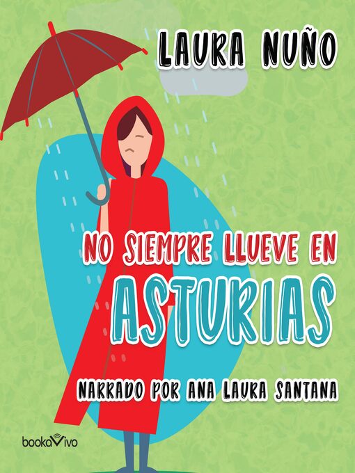 Title details for No siempre llueve en Asturias by Laura Nuno Perez - Available